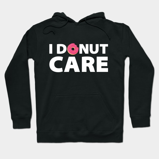 I DONUT CARE Hoodie by Litho